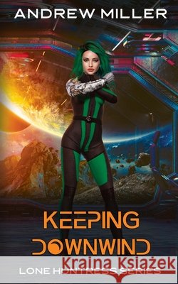 Keeping Downwind Andrew Miller 9798330220168
