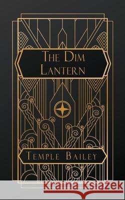 The Dim Lantern Temple Bailey 9798330226979