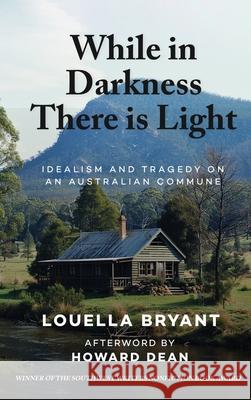 While In Darkness There Is Light Louella Bryant, Howard Dean 9798330231874