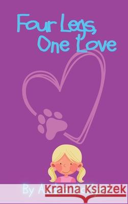 Four Legs, One Love Audra McElyea 9798330232406