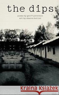 The Dips Geoff Peterson 9798330233236