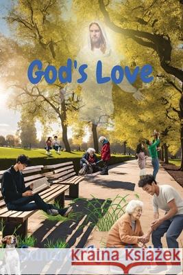 God's Love Sandra (Lott) Smith 9798330238552