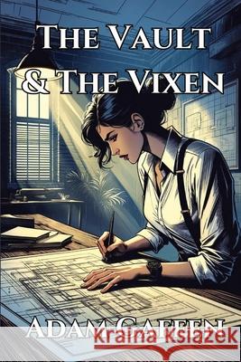 The Vault & the Vixen Adam Gaffen 9798330239191