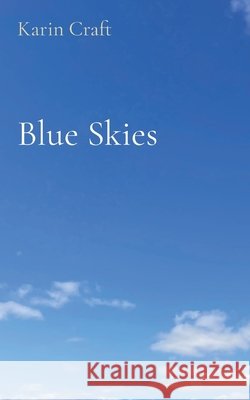 Blue Skies Karin Craft 9798330242931