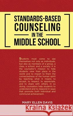 Standards-Based Counseling in the Middle School Mary Ellen Davis 9798330246236