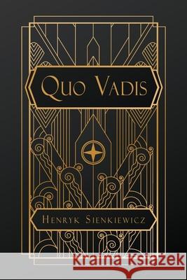Quo Vadis Henryk Sienkiewicz, Jeremiah Curtin 9798330254842