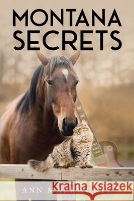 Montana Secrets Ann Markworth 9798330255474