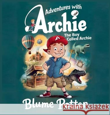 The Boy Called Archie Blume Potter 9798330268511