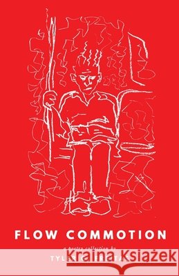 Flow Commotion Tyler G Freitas, Shirley Fantana, Patrick Lahey 9798330275335