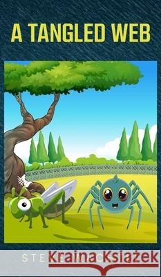 A Tangled Web Steve Wachtel 9798330292882
