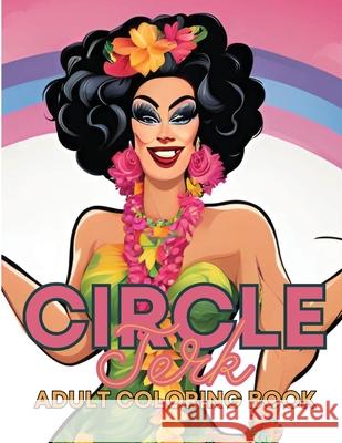 Circle Jerk Adult Coloring Book Schaaf 9798330293445