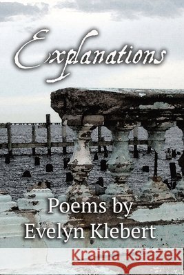 Explanations Evelyn Klebert 9798330296989