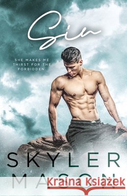 Sin: A Brother's Best Friend College Romance Skyler Mason 9798330297900