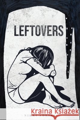 Leftovers Nikki Adkins 9798330305957