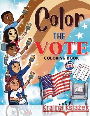 Color the Vote Coloring Book Elsie Guerrero 9798330308927