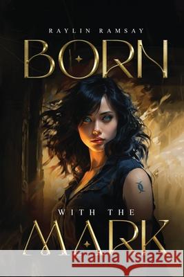 Born With The Mark Raylin Ramsay 9798330311798