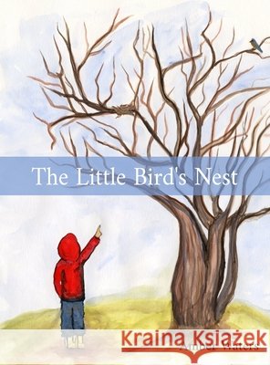 The Little Bird's Nest Amber Waters 9798330316366