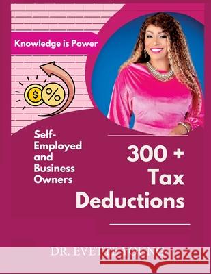 300 Plus Tax Deductions Evette Young 9798330318773