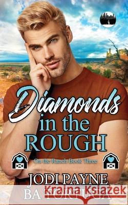 Diamonds in the Rough Ba Tortuga, Jodi Payne 9798330323791