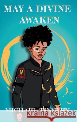 May A Divine Awaken Michael Tinsley 9798330327706