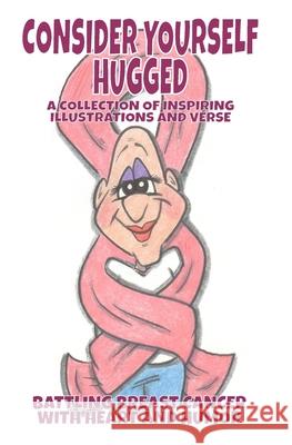 Consider yourself hugged Scott Clarke 9798330329380