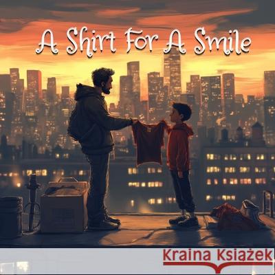 A Shirt For A Smile Tommy Watkins 9798330330102