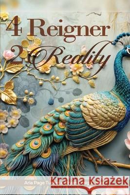 4 Reigner 2 Reality Aria Page Tucker & Bryan Craig Tucker 9798330334575