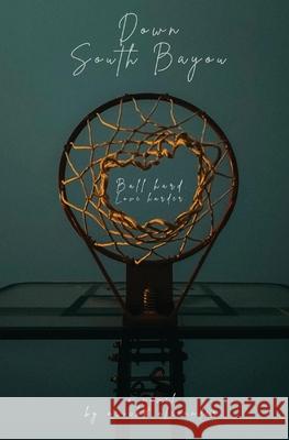 Down South Bayou: A Black Sapphic Romance Aricka Alexander 9798330340040