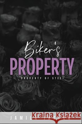 Biker's Property: BWWM Dark Motorcycle Club Romance Jasper, Jamila 9798330382491