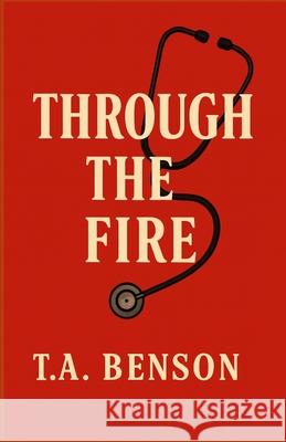 Around the Fire: A Nursing Story Buck Benson 9798330446858