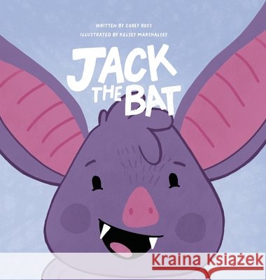 Jack the Bat Ross, Corey, Marshalsey, Kelsey 9798330574827