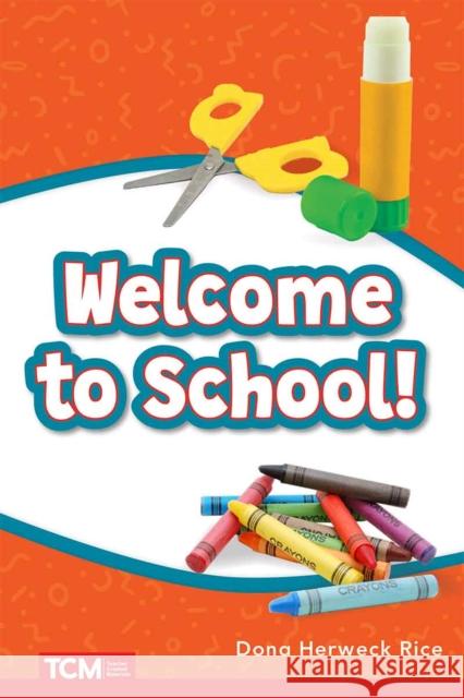 Welcome to School!  9798330904815 Teacher Created Materials, Inc