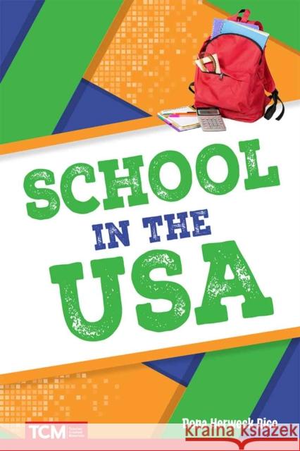 School in the USA Dona Herweck Rice 9798330904846 Teacher Created Materials, Inc