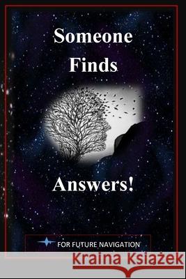 Someone Finds Answers D M Yourtee 9798331102401 Blurb