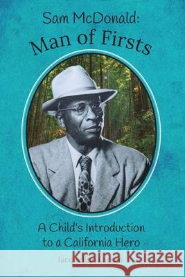 Sam McDonald: Man of Firsts Jacqueline Larsen 9798331104740 Blurb