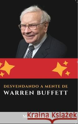 Desvendando a Mente de Warren Buffett Max Editorial 9798331153243