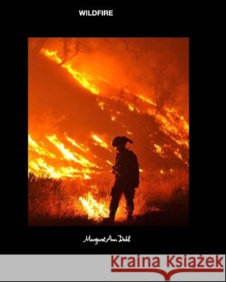 Wildfire Dahl, Margaret Ann 9798331174729 Blurb