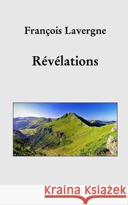Révélations François Lavergne 9798331194062