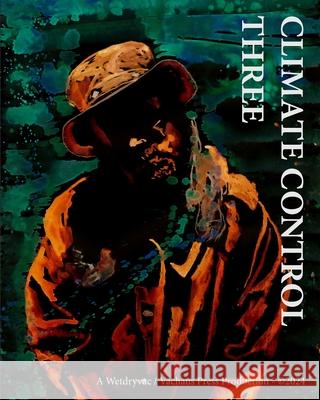 Climate Control Three: You Are Not A Burden Wetdryvac 9798331197803 Blurb