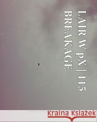 LAIR W pX 115 Breakage Wetdryvac 9798331208851 Blurb