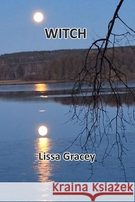 Witch: Poetry for Wise Folk Lissa Gracey 9798331232474 Blurb