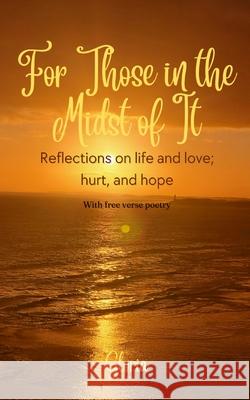 For Those in the Midst of It Gloria 9798331276294 Blurb