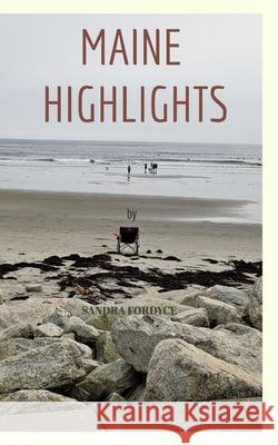 Maine Highlights Sandra Fordyce 9798331297718
