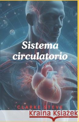 Sistema circulatorio Clarke Steve 9798332026713