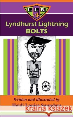 Lyndhurst Lightning Bolts Heidi Louisa Saunders 9798332061677