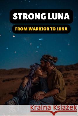 Strong Luna Muhammad Saeed 9798332073786