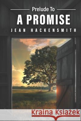 Prelude To A Promise Ingrid Jones, Jean Hackensmith 9798332091193