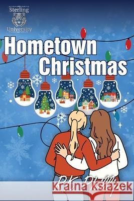 Hometown Christmas Anya Kelleye, Rk Phillips 9798332106903