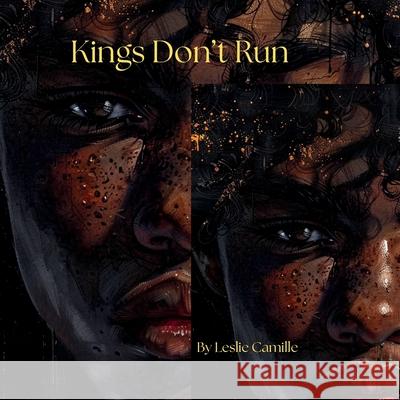 Kings Don't Run Leslie Camille 9798332125355