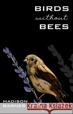 Birds Without Bees Michelle Pan, Madison Barnes 9798332185489